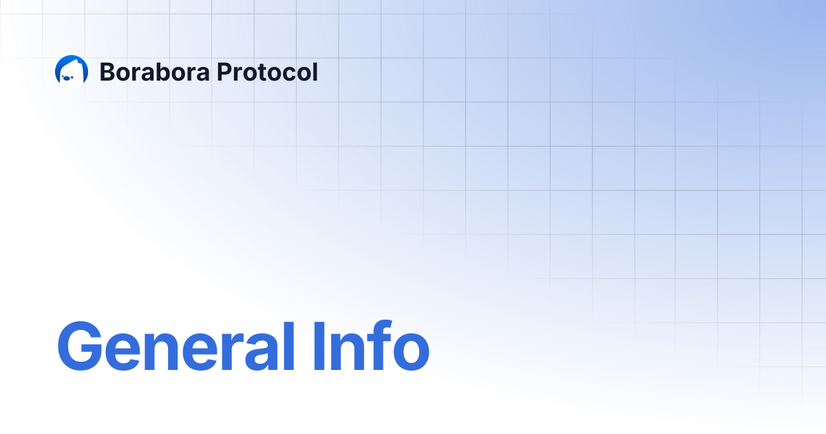 General Info | Borabora Protocol